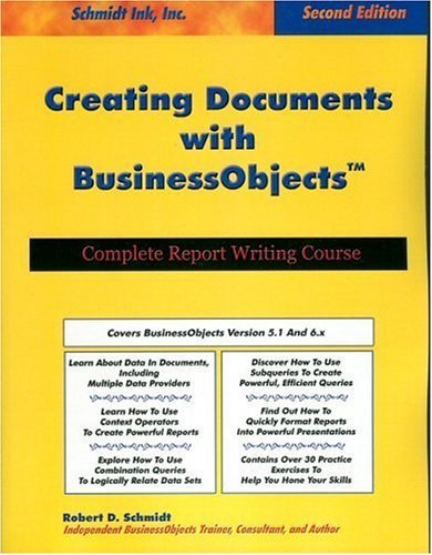 Creating Documents with BusinessObjects: Complete Report Writing Course