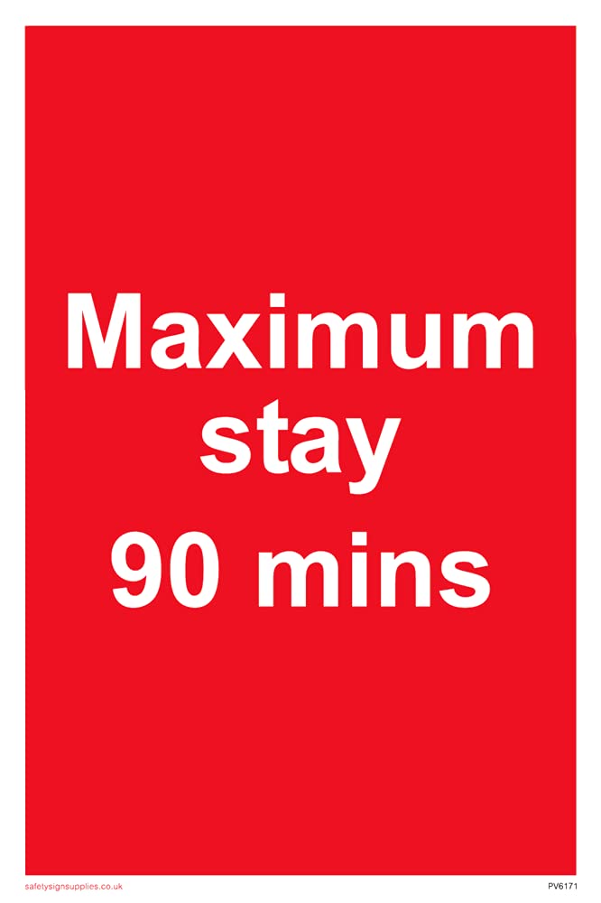 Pack of five - Maximum stay 90 mins Sign - 100x150mm - A6P