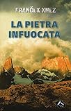 La Pietra Infuocata - 2