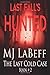 Last Fall's Hunted: The Last Cold Case Book #2 (Volume 2)