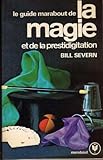  Le guide Marabout de la magie et de la prestidigitation - traduit de l\'américain par Claude Le Bon