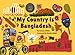 My Country is Bangladesh - Akhter, Sumyia