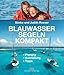 Blauwassersegeln kompakt: Planung - Ausrüstung - Tipps