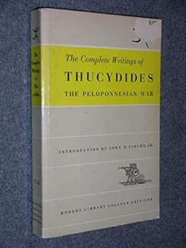 Paperback The Complete Writings of Thucydides the Peloponnesian War (The Modern Library College Editions) Book