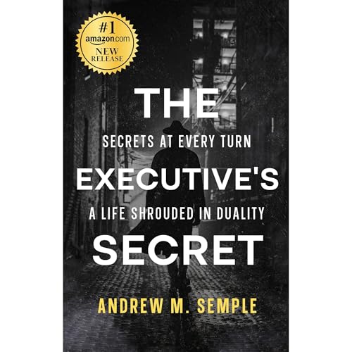 Audiobook: The Executive&amp;rsquo;s Secret by Andrew M. Semple episode artwork