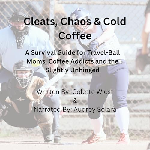 Page de couverture de Cleats, Chaos & Cold Coffee