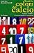 Tutti i colori del calcio. Storia e araldica di una magnifica ossessione