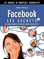 Mode Emp.Cpltfacebook Les Secrets 3ed. 2822402957 Book Cover