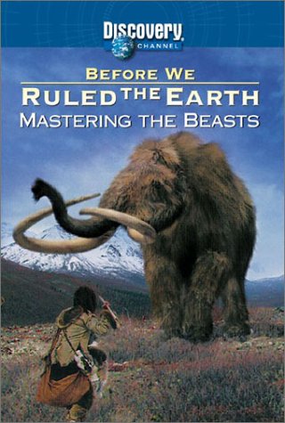 Before We Ruled the Earth: Mastering the Beasts [Import] [DVD]