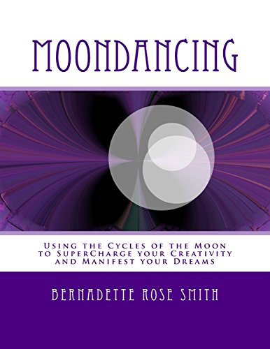 Moondancing: Using the cycles of the moon to su... 097779900X Book Cover