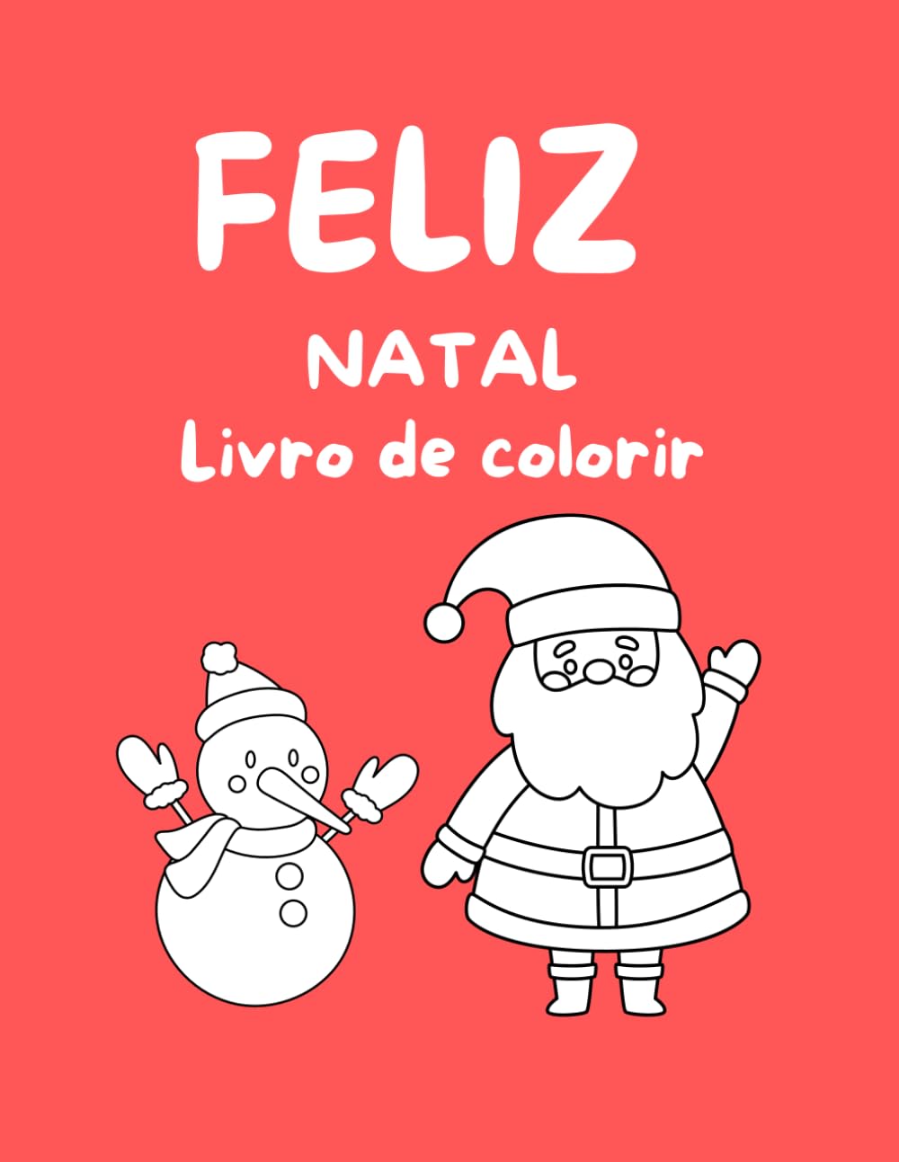 Livro de colorir - NATAL: Venha se divertir colorindo !