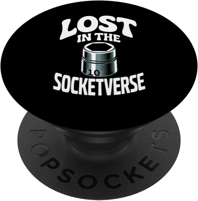 Lost in The Socketverse 10MM Socket Car Guy Car Mechanic PopSockets Adhesive PopGrip