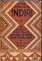 Come with me to India ! A quest for truth among peoples and problems. B00DV50ES4 Book Cover