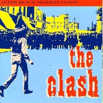 Clash - Super Black Market Clash - Amazon.com Music
