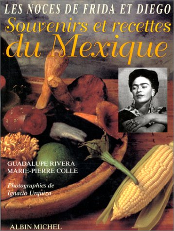 Télécharger Souvenirs et Recettes du Mexique Gratuit