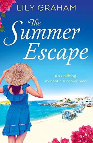 The Summer Escape: An uplifting romantic summer