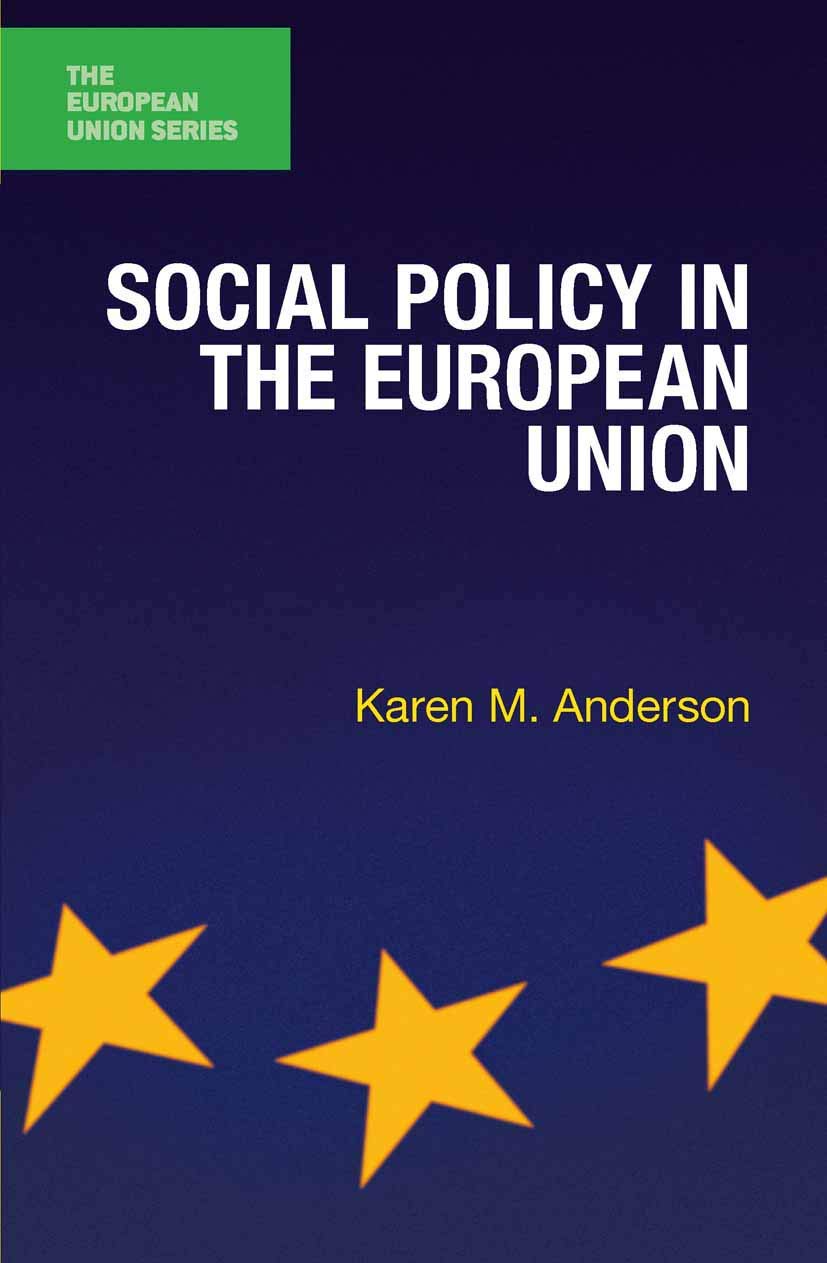 Social Policy in the European Union: 103 (The European Union Series)