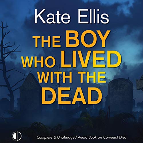 The Boy Who Lived with the Dead (Audio Download): Kate Ellis, Peter