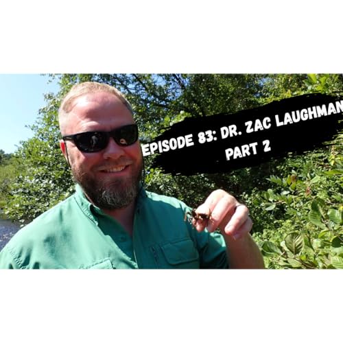 Episode 83: Dr. Zac Loughman part 2