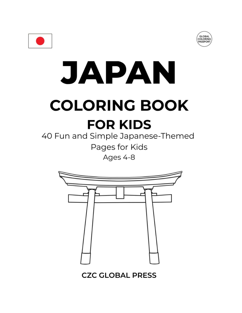 Japan Coloring Book for Kids: 40 Fun and Simple Japanese-Themed Pages for Kids