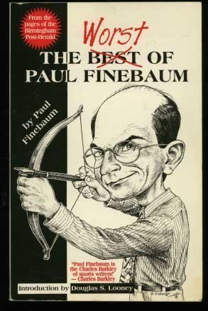 The Worst of Paul Finebaum      Paperback – January 1, 1994