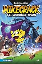 Las Perrerías de Mike 2. Mikecrack y el diamantito perdido (Universo Compas)