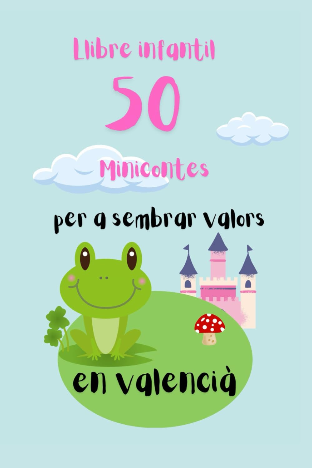 LLIBRE INFANTIL 50 CONTES PER A SEMBRAR VALORS en valenciano