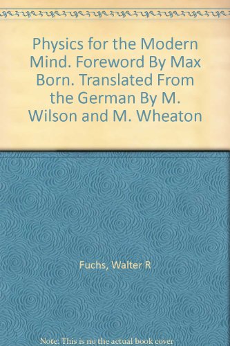 Physics for the Modern Mind. Foreword By Max Bo... B00DMYOX86 Book Cover