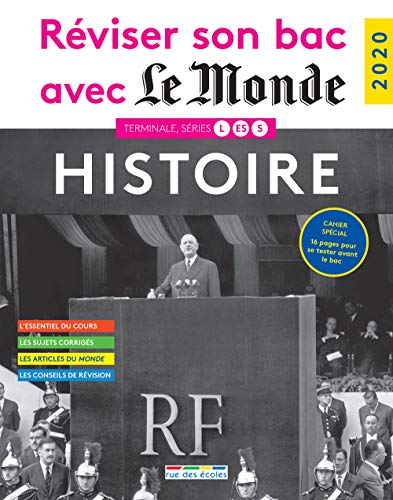 Réviser son bac avec Le Monde 2020 : Histoire, Terminales L, ES, S Réviser son bac avec Le Monde 2020 : Histoire, Terminales L, ES, S