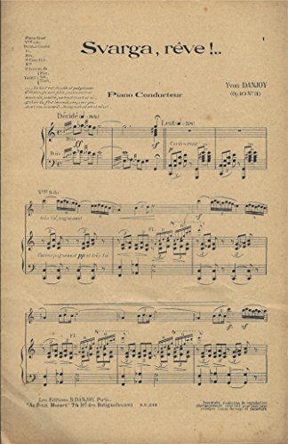 Svarga, Rêve!... Par Yvon Danjoy, Piano Conducteur