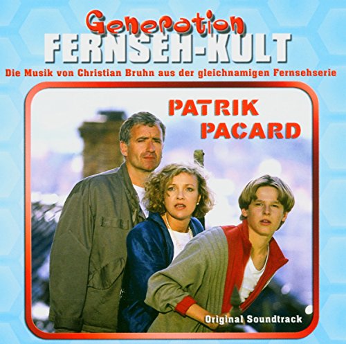 Generation Fernseh-Kult. Patrik Pacard