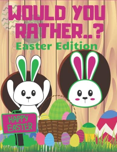 Would You Rather Easter Edition: Fun Game Book for Kids with Answers ...