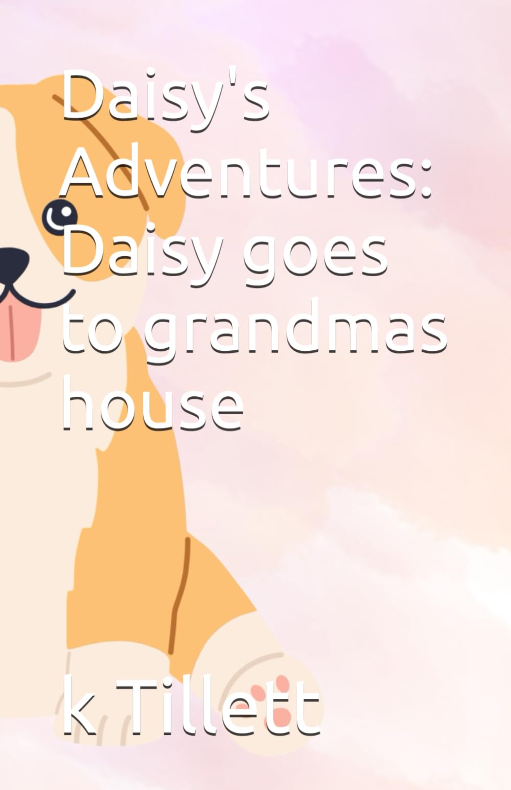 Daisy's Adventures: Daisy goes to grandmas house