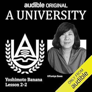 A University 吉本ばなな「物語」: 「物語」Part 2