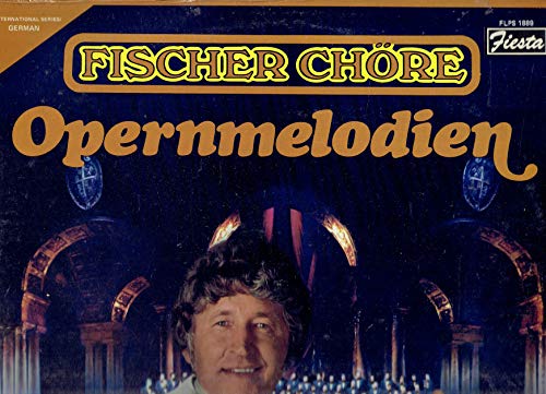 Lp Vinil - Fischer Chore / Opernmelodien - 1980