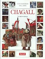 Chagall : Un Siglo de Pintura 8488061757 Book Cover