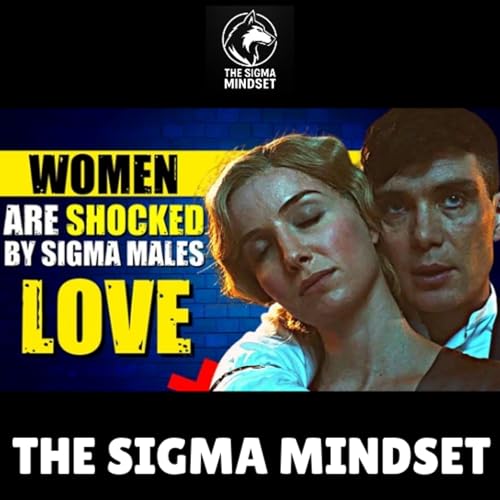 How a Sigma Male Shows COMPLETE & Unbelievable Love cover art