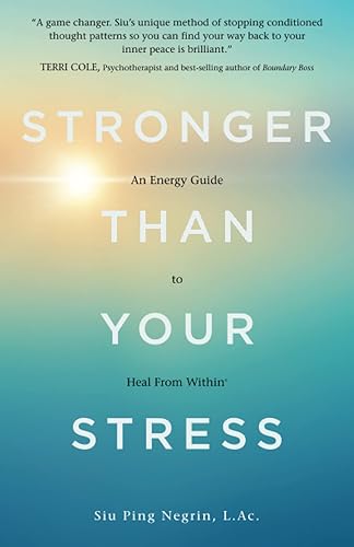 Stronger Than Your Stress: An Energy Guide to Heal From