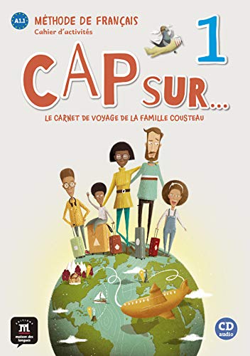 Méthode de français Cap sur... 1 : Le carnet de voyage de la famille Cousteau (1CD audio)