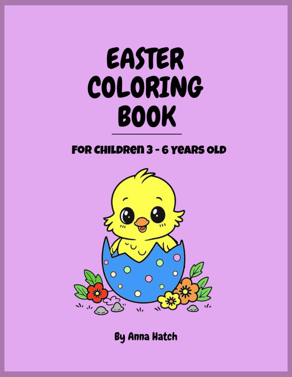 Easter Coloring Book: For Children 3 - 6 Years Old