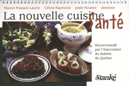 Nouvelle cuisine sante Poissant-Laurin, Manon