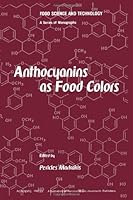 Anthocyanins As Food Colors 0124725503 Book Cover