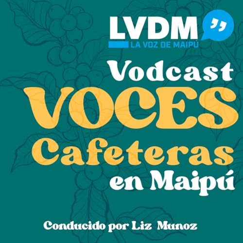 Voces Cafeteras en Maip&uacute; S01e09: Caf&eacute; Cabra