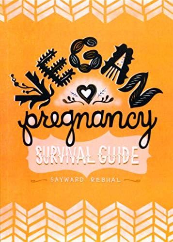 Vegan Pregnancy Survival Guide Kindle Edition