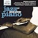 Ultimate Jazz Piano Collection, Vol. 1