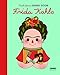 Frida Kahlo. Piccole donne, grandi sogni. Ediz. a colori