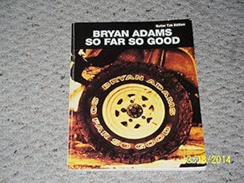 Bryan Adams -- So Far So Good: Guitar Tab Edition