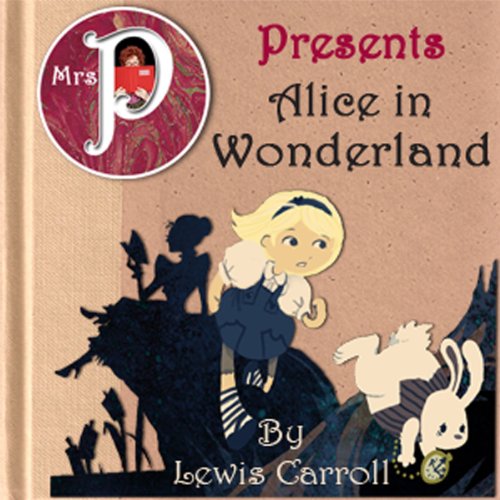Cover art for Mrs. P Presents Alice in Wonderland