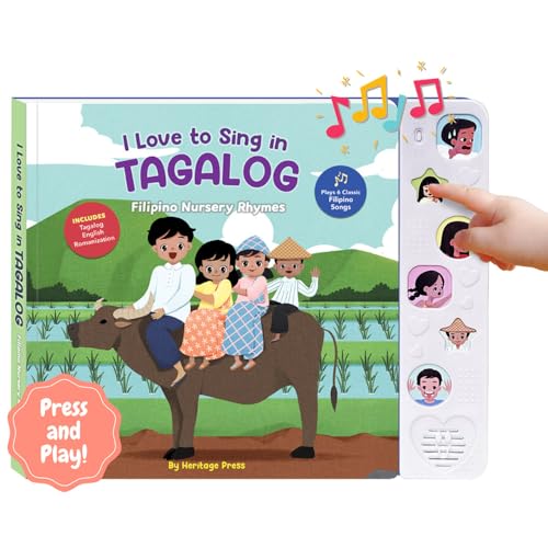 Heritage Kids Press I Love to Sing in Tagalog: Nursery Rhymes, Press and Play Interactive Song Book, Tagalog for Toddlers, Tagalog Baby, Books for Children, Tagalog Kid Books