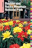 Insiders' Guide® to Boulder and Rocky Mountain National Park (Insiders' Guide Series)